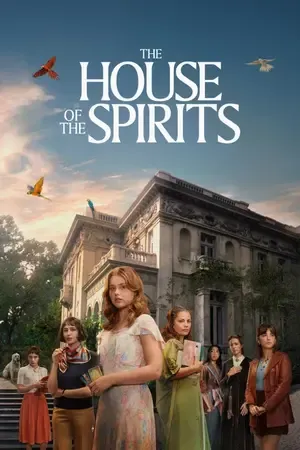 The House of the Spirits AKA La Casa de los Espíritus 2026 Season 1 Hindi - Spanish Audio [EP 01 - 05 Added]